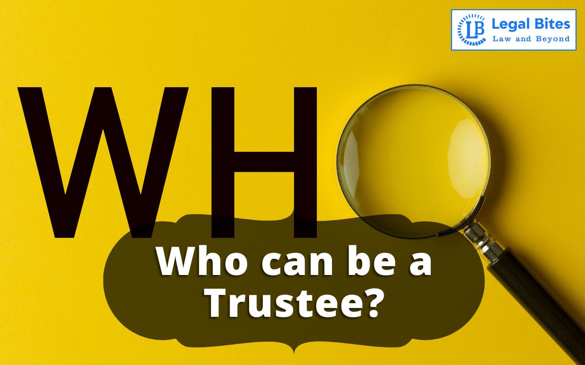 Who can be a Trustee? All you need to Know