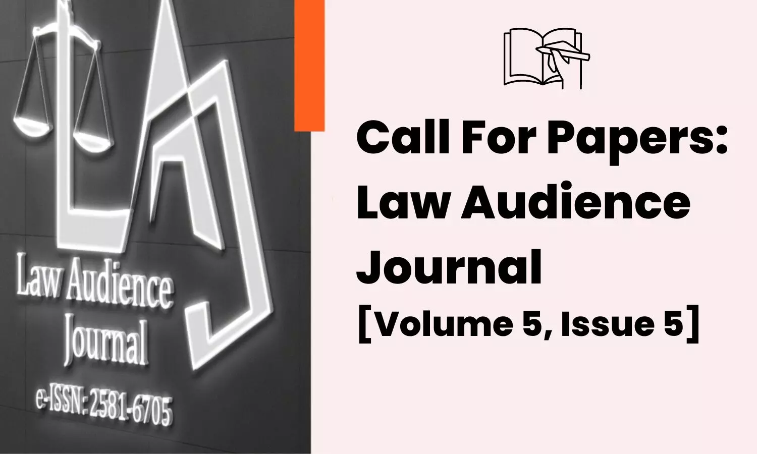 Call For Papers: Law Audience Journal Volume 5, Issue 5 e-ISSN: 2581-6705 [Submit by April 25]